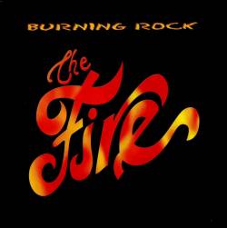 The Fire : Burning Rock